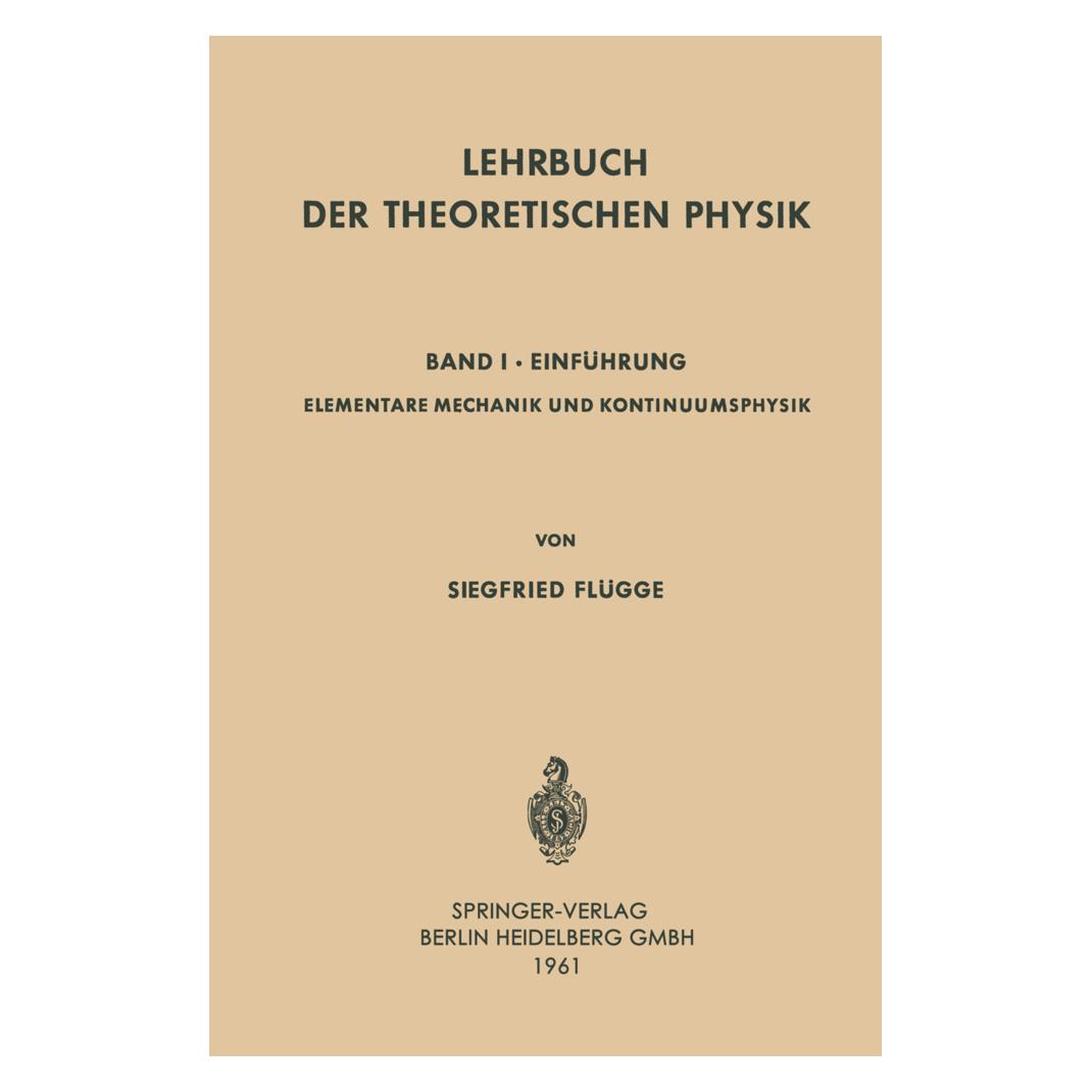 Springer Lehrbuch der Theoretischen Physik (Deutsch, Softcover, Siegfried Flügge) (55555617)