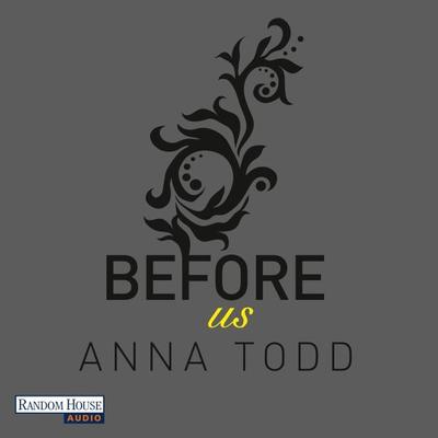 Before us / After Bd.5 - Anna Todd, Audio, 9783837133349