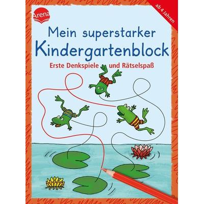 Mein superstarker Kindergartenblock. Erste Denkspiele und Rätselspaß, Taschenbuch von Katja Schmiedeskamp,Katrin Merle,Helen Seeberg, Arena,