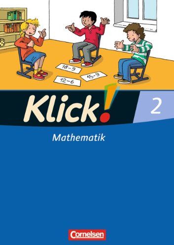 Silke Burkhart - Klick! Mathematik - Unterstufe - Westliche Bundesländer: 2. Schuljahr - Schülerbuch mit Kartonbeilage - Preis vom 12.10.2026 11:37:12 h