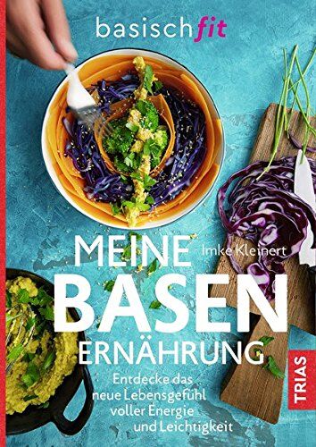 Imke Kleinert - Meine Basenernährung: Entdecke das neue Lebensgefühl voller Energie und Leichtigkeit - Preis vom 15.10.2026 23:06:25 h