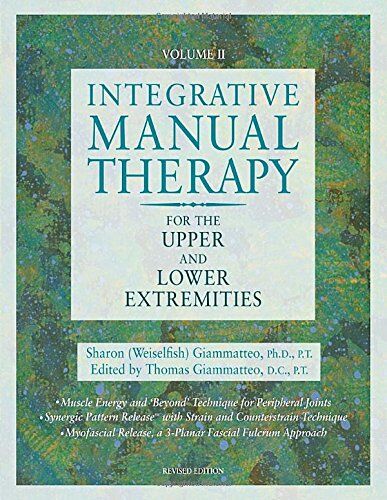 Sharon Giammatteo - Integrative Manual Therapy for the Upper and Lower Extremities: Introducing Muscle Energy and 'Beyond' Technique - Preis vom 30.09.2026 22:30:23 h