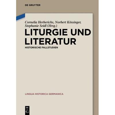 Liturgie und Literatur, Gebundene Ausgabe von , De Gruyter, 978-3-11-037759-0