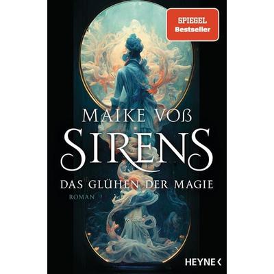 Sirens – Das Glühen der Magie, Taschenbuch von Maike Voss, Heyne