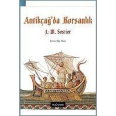 Antikcagda Korsanlik, Taschenbuch von J. M. Sestier, Dogu Bati Yayinlari, 978-975-24-1081-7