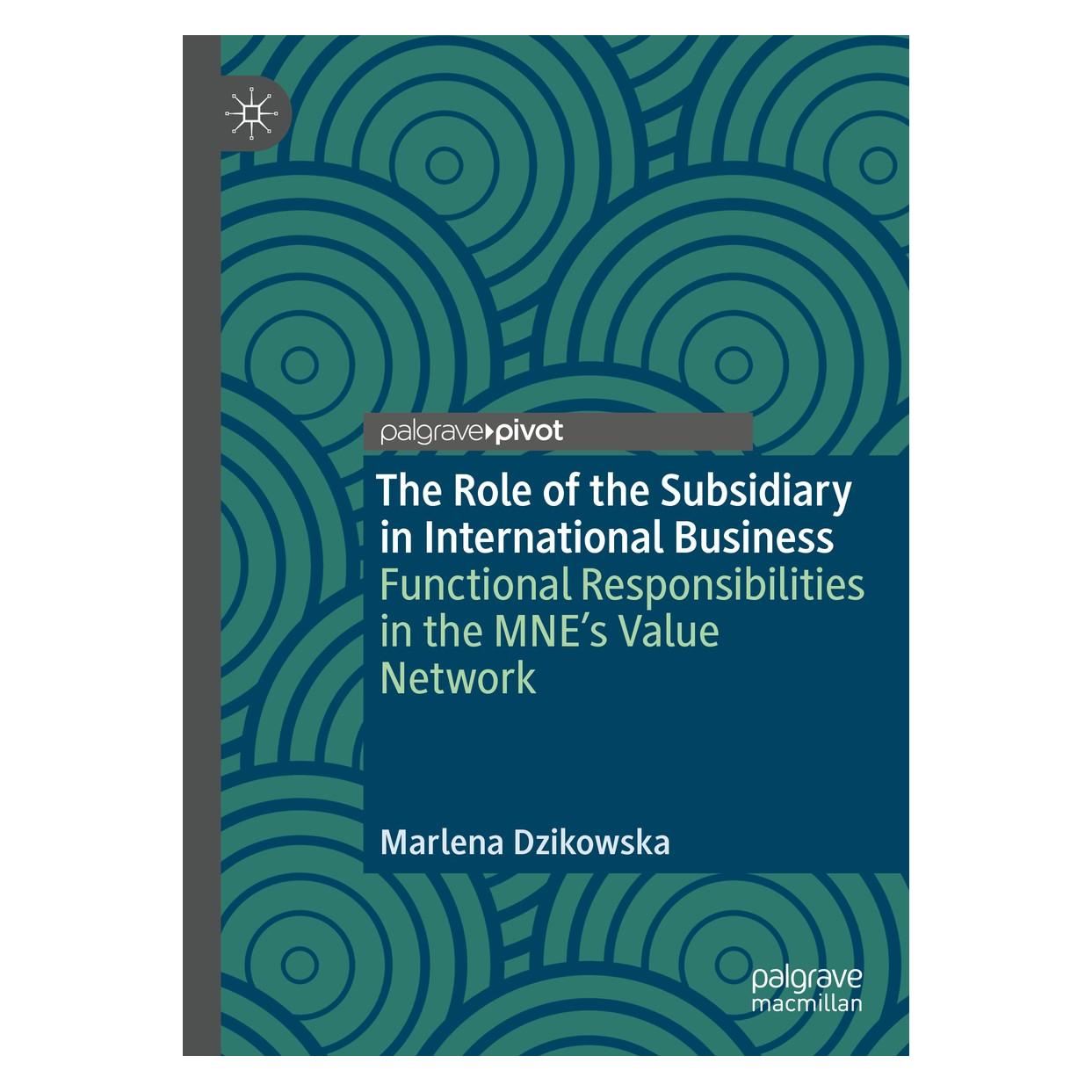 Springer The Role of the Subsidiary in International Business (9783030175269)