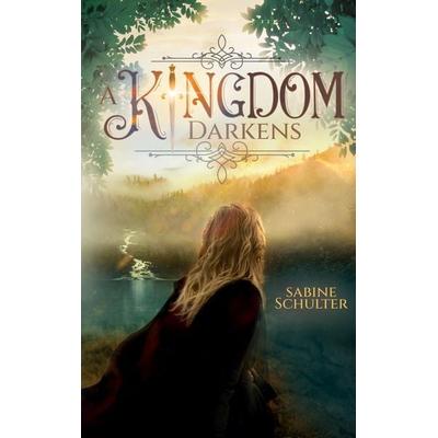 A Kingdom Darkens (Kampf um Mederia 1), Taschenbuch von Sabine Schulter, BoD – Books on Demand, 978-3-7543-7304-0