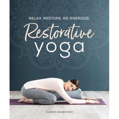 Restorative Yoga, Taschenbuch von Caren Baginski, Dorling Kindersley, 978-1-4654-9263-0