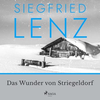 Das Wunder von Striegeldorf - Siegfried Lenz, Audio, 9788726970746