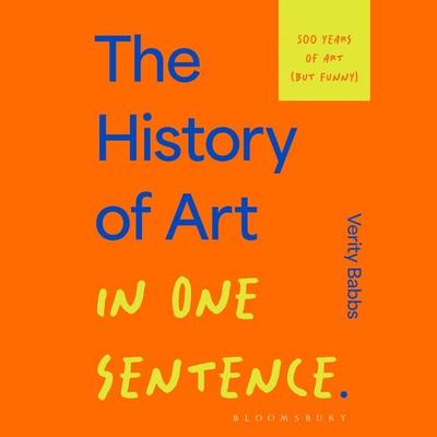 The History of Art in One Sentence - Verity Babbs, Audio, 9781526686862