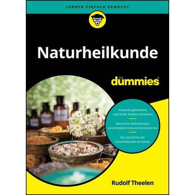 Naturheilkunde für Dummies, Taschenbuch von Rudolf Theelen, Wiley-VCH, 978-3-527-72371-3