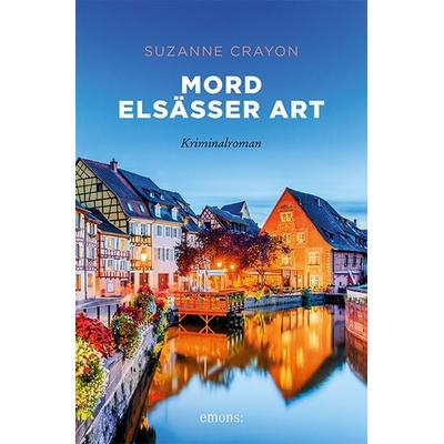 Mord Elsässer Art, Taschenbuch von Suzanne Crayon, Emons Verlag, 978-3-7408-0502-9