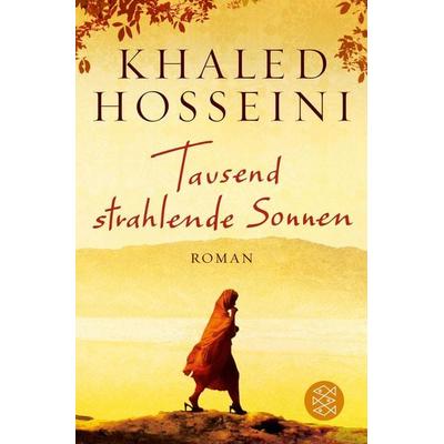 Tausend strahlende Sonnen, Taschenbuch von Khaled Hosseini, Fischer Taschenbuch Verlag, 978-3-596-03093-4