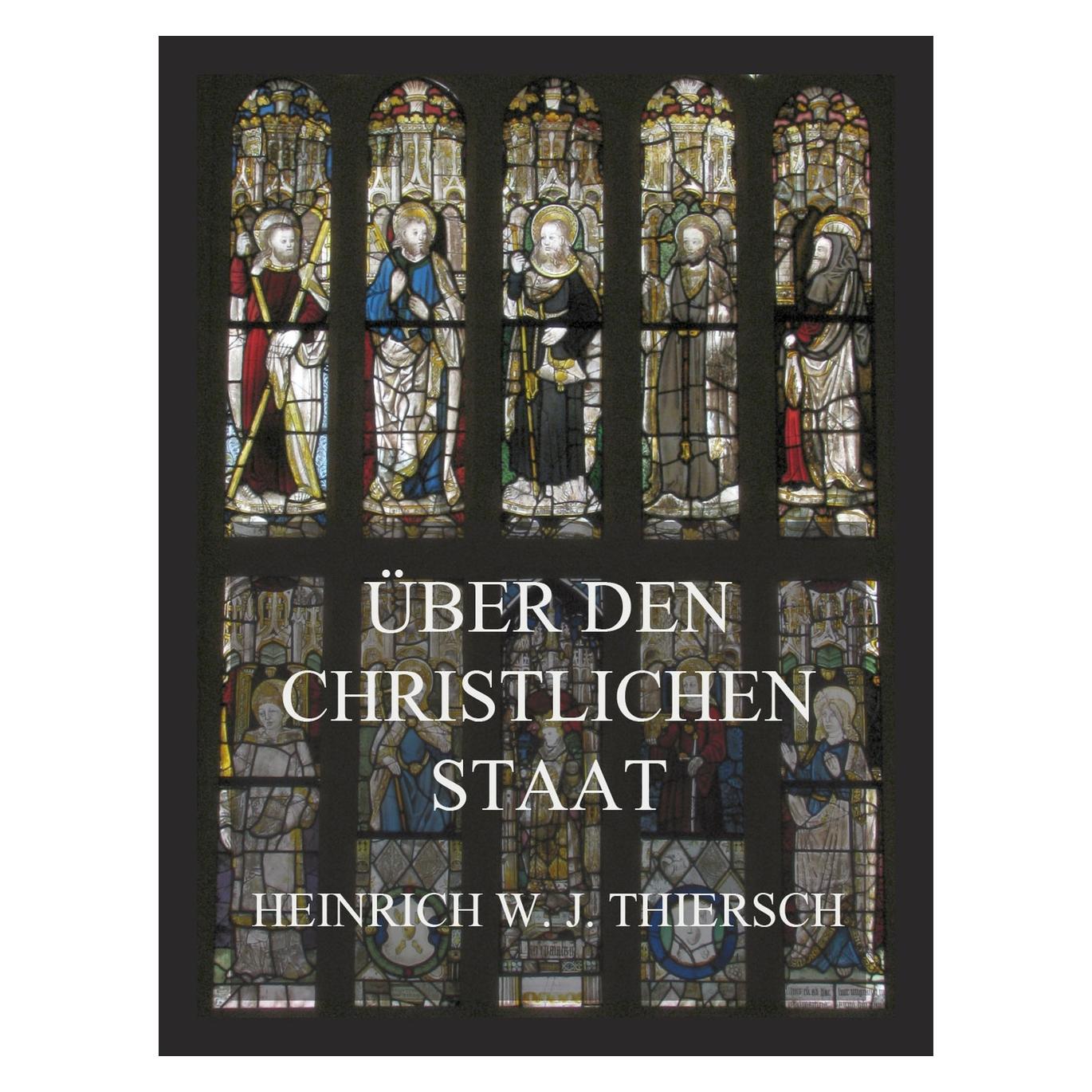 Jazzybee Über den christlichen Staat (Deutsch, Softcover, Heinrich W J Thiersch) (57101973)