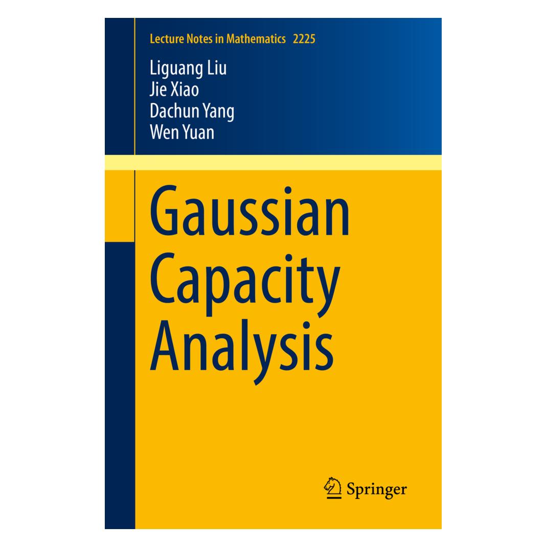 Springer Gaussian Capacity Analysis (Englisch, Softcover, Dachun Yang, Jie Xiao, Liguang Liu, Wen Yuan) (55990169)