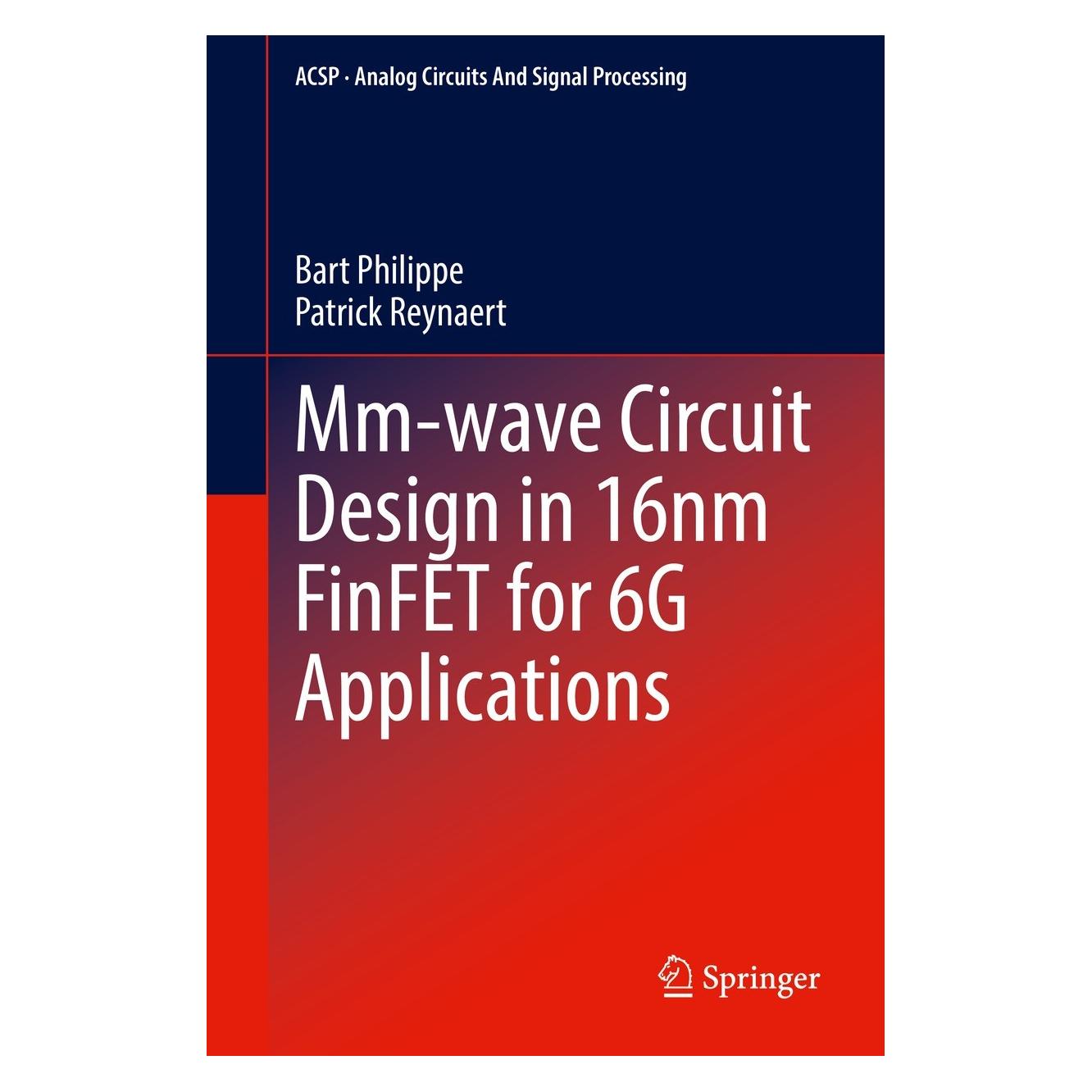 Springer Philippe:Mm-wave Circuit Design in 16nm (Englisch, Hardcover, Bart Philippe, Patrick Reynaert) (9783031112232)