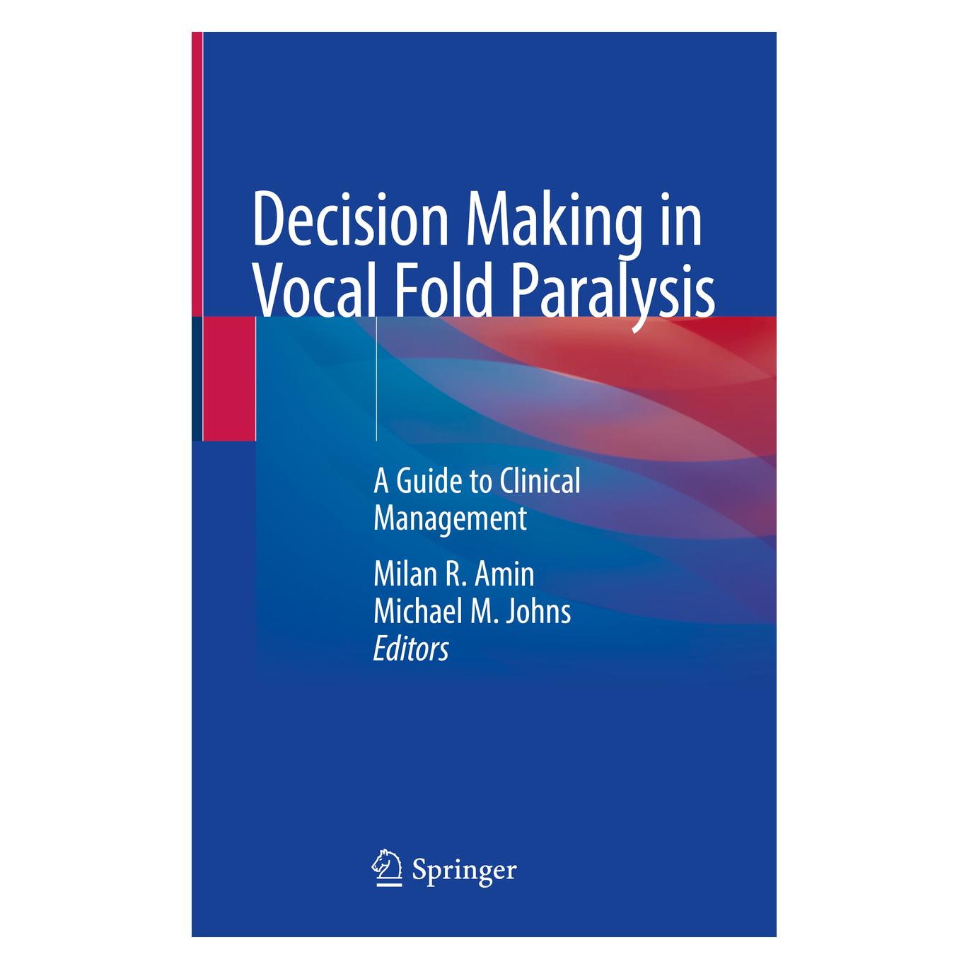 Springer Decision Making in Vocal Fold Paralysis (Englisch, Hardcover, Michael M. Johns, Milan R. Amin) (9783030234744)