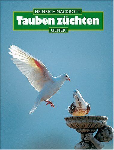 Heinrich Mackrott - Tauben züchten - Preis vom 09.10.2026 07:28:09 h