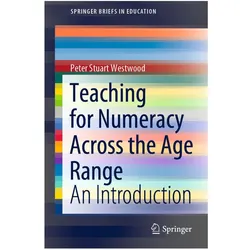 Teaching for Numeracy Across the Age Range, Fachbücher von Peter Stuart Westwood