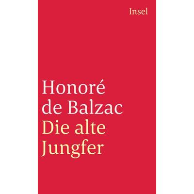 Die menschliche Komödie. Die großen Romane und Erzählungen, Taschenbuch von Honore de Balzac, Insel Verlag, 978-3-458-33604-4
