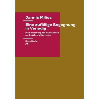 Eine zufällige Begegnung in Venedig, Taschenbuch von Jannis Milios, Dietz Vlg Bln, 978-3-320-02364-5