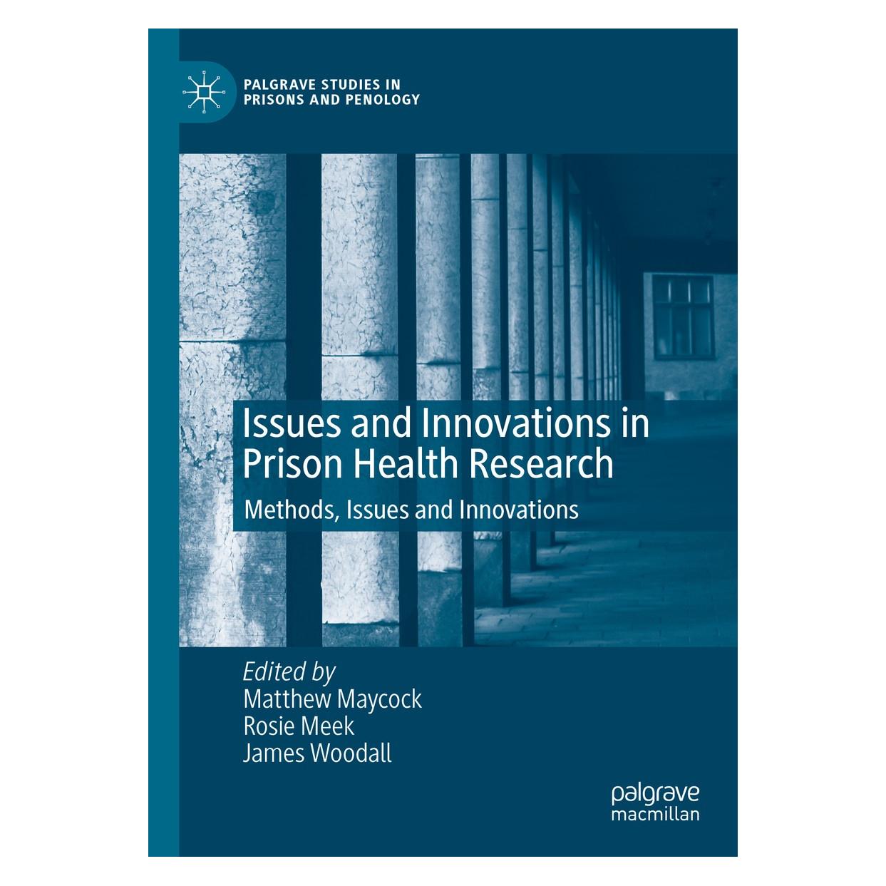Springer Health Research in Prison and Custodial (Englisch, Hardcover, James Woodall, Matthew Maycock, Nick de Viggiani, Rosie Meek) (9783030464004)