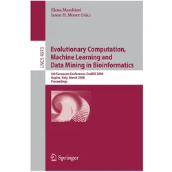 Evolutionary Computation, Machine Learning and Data Mining in Bioinformatics, Fachbücher von Jason H. Moore, Elena Marchiori