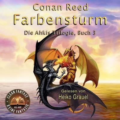 Farbensturm: Die Ahkis-Trilogie, Buch 3 - Conan Reed-Lord of Glencoe, Audio, 4069829028585