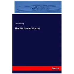 The Wisdom of Goethe, Sachbücher von Emil Ludwig