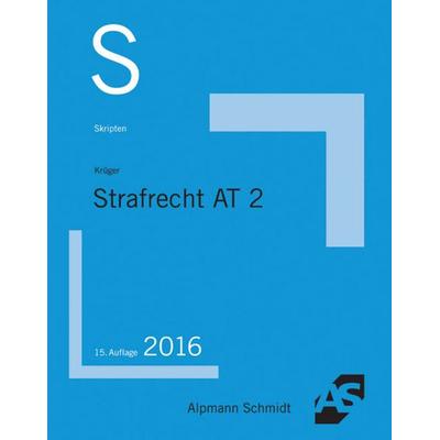 Skript Strafrecht AT 2, Taschenbuch von Rolf Krüger, Alpmann und Schmidt