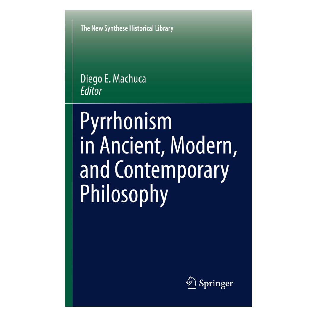 Springer Pyrrhonism in Ancient, Modern, and Contemporary Philosophy (Englisch, Softcover, Diego E. Machuca) (55528790)