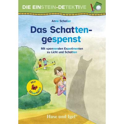 Die Einstein-Detektive: Das Schattengespenst / Silbenhilfe, Taschenbuch von Anne Scheller, Hase und Igel Verlag, 978-3-86316-266-5