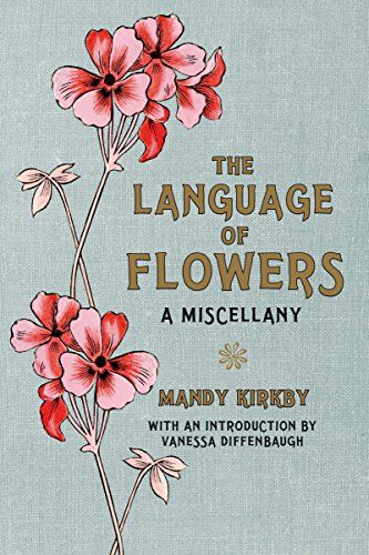 Mandy Kirkby - The Language of Flowers Gift Book - Preis vom 14.10.2026 23:07:16 h