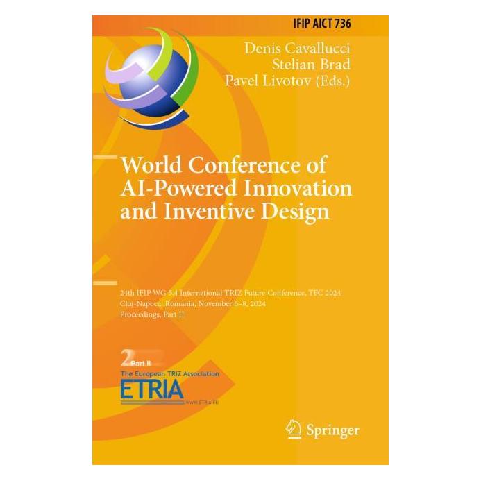 Springer World Conference of AI-Powered Innovati (Englisch, Softcover, Brad Stelian, Livotov Pavel) (67762915)