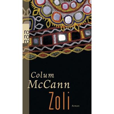 Zoli, Taschenbuch von Colum McCann, Rowohlt Taschenbuch