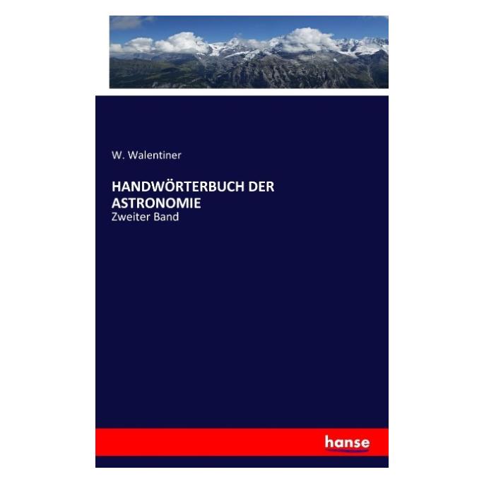 Hansebooks Handwörterbuch Der Astronomie (Deutsch, Softcover, W Walentiner) (55831808)