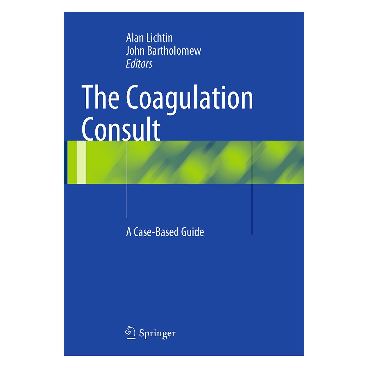 Springer The Coagulation Consult (Englisch, Softcover, Alan Lichtin, John Bartholomew) (55834404)