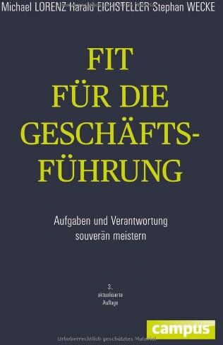 Michael Lorenz - Fit für die Geschäftsführung: Aufgaben und Verantwortung souverän meistern - Preis vom 18.10.2026 15:28:09 h