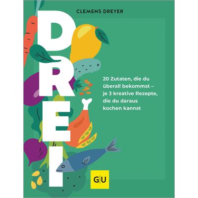 Drei, Gebundene Ausgabe von Clemens Dreyer, Gräfe und Unzer Verlag GmbH