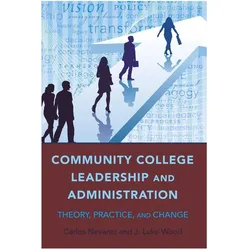 Community College Leadership and Administration, Fachbücher von Carlos Nevarez, J Luke Wood