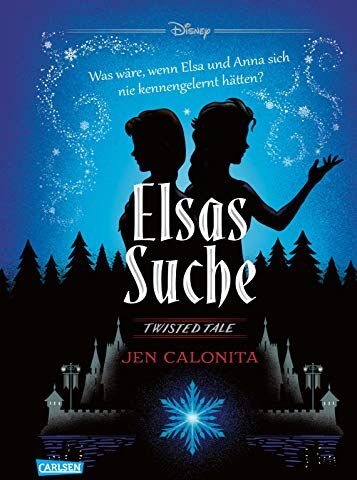 Walt Disney - Disney – Twisted Tales: Elsas Suche (Die Eiskönigin): Was wäre, wenn Elsa und Anna sich nie kennengelernt hätten? Für alle Fans der Villains-Bücher - Preis vom 10.10.2026 11:48:34 h