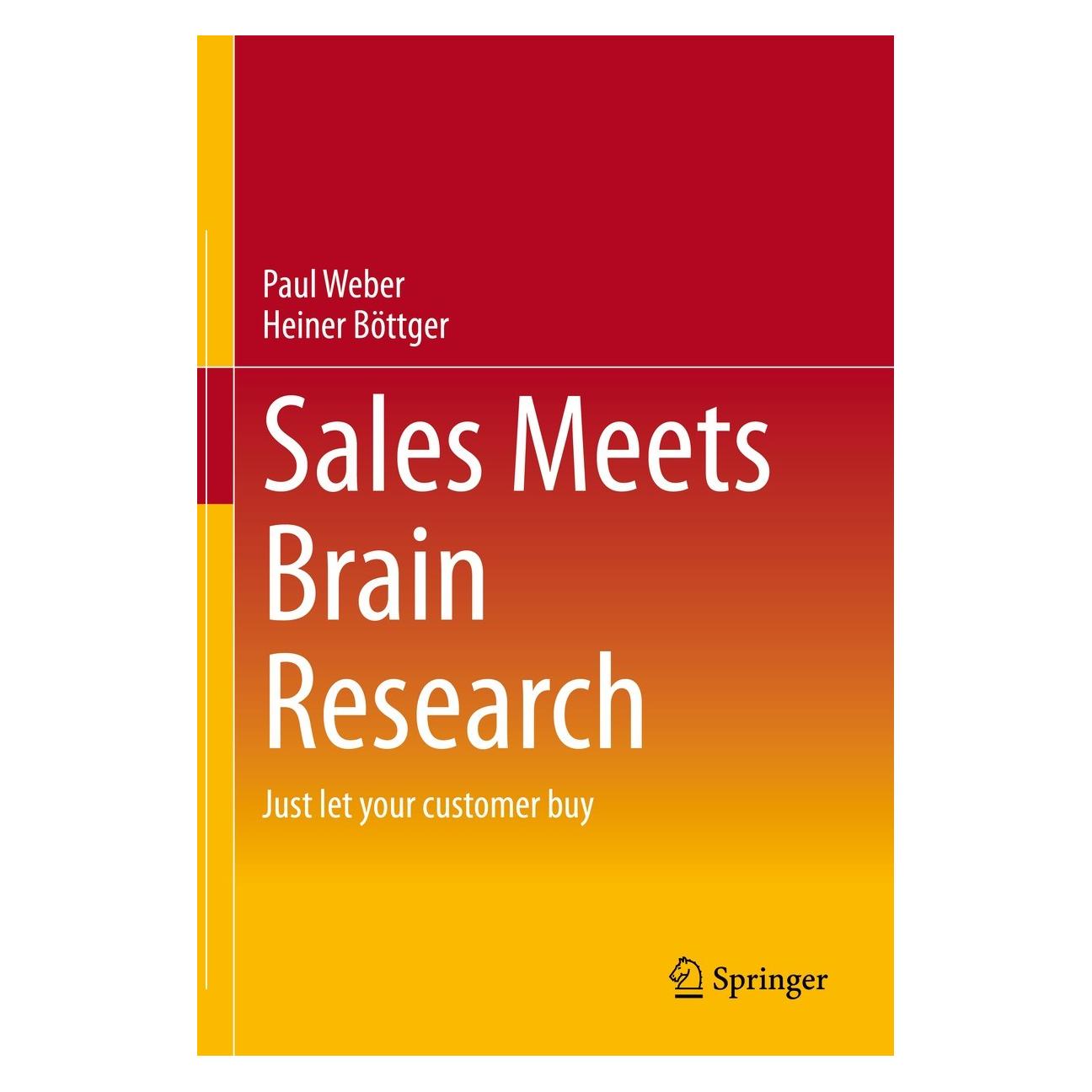 Springer Weber:Sales meets brain research (Englisch, Hardcover, Heiner Böttger, Paul Weber) (9783658383237)