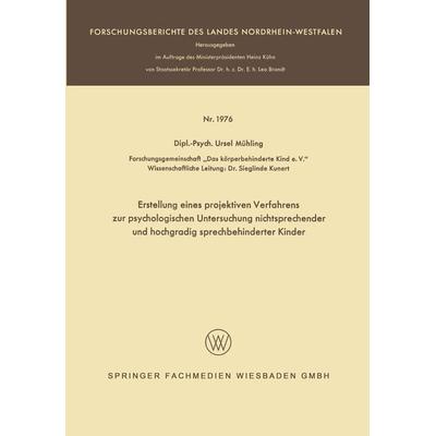Erstellung eines projektiven Verfahrens zur psychologischen Untersuchung nichtsprechender und hochgradig sprechbehinderter Kinder, Taschenbuch von