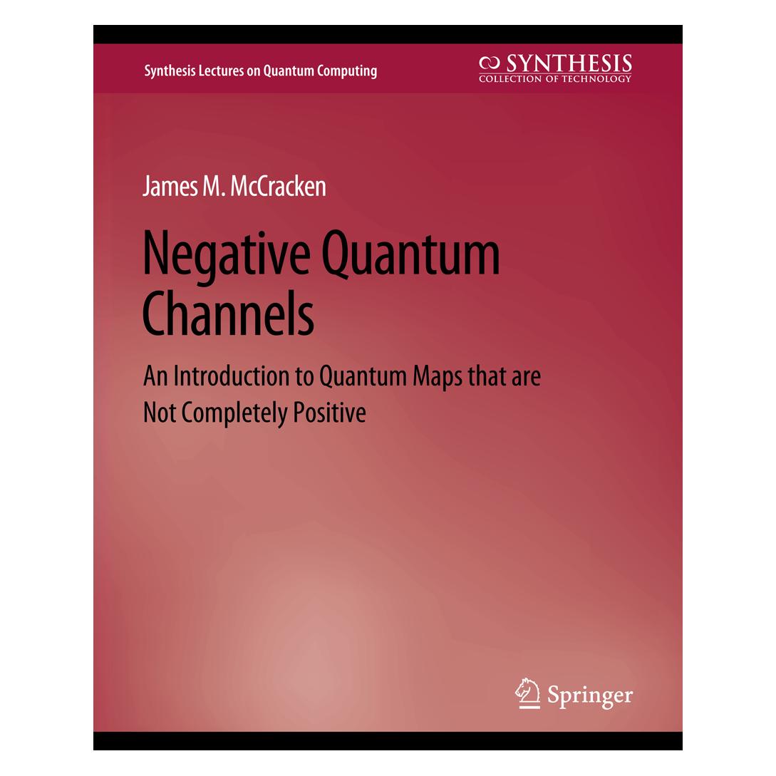 Springer Negative Quantum Channels (Englisch, Softcover, James M McCracken) (56863636)
