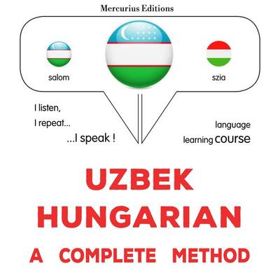 Uzbek - Hungarian : a complete method - James Gardner, Audio, 9782821174542