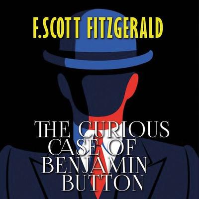 The Curious Case of Benjamin Button - F. Scott Fitzgerald, Audio, 4099995505528