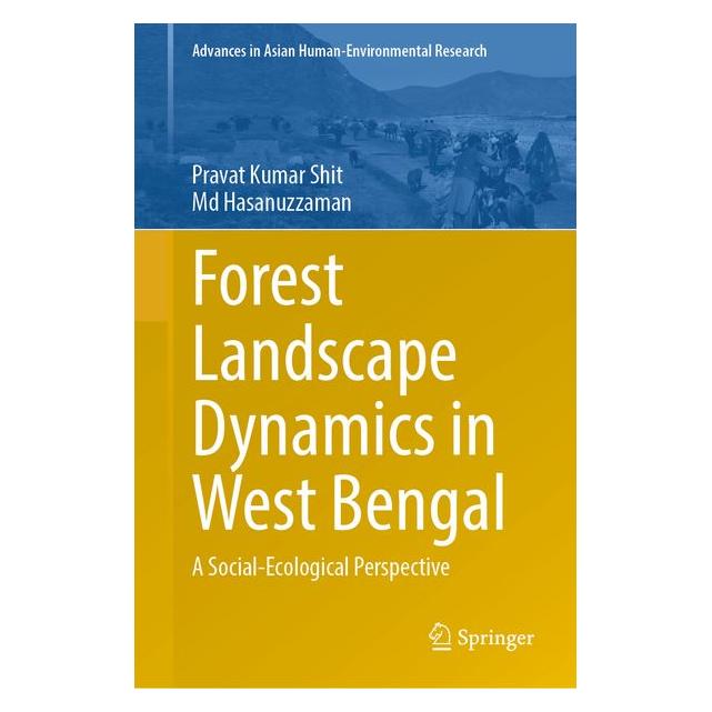 Springer Forest Landscape Dynamics in West Bengal (Englisch, Hardcover, Md Hasanuzzaman, Pravat Kumar Shit) (68973507)