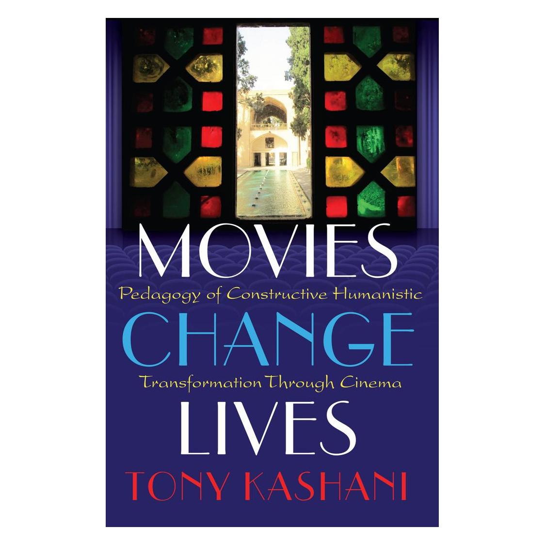 Peter Lang Movies Change Lives (Englisch, Softcover, Tony Kashani) (56472345)