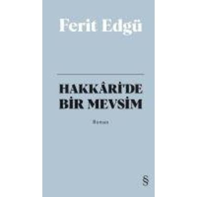 Hakkaride Bir Mevsim, Taschenbuch von Ferit Edgü, Everest Yayinlari