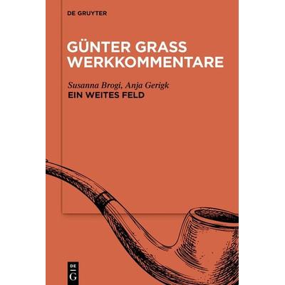 »Ein weites Feld«, Gebundene Ausgabe von Susanna Brogi,Anja Gerigk, De Gruyter, 978-3-11-156465-4
